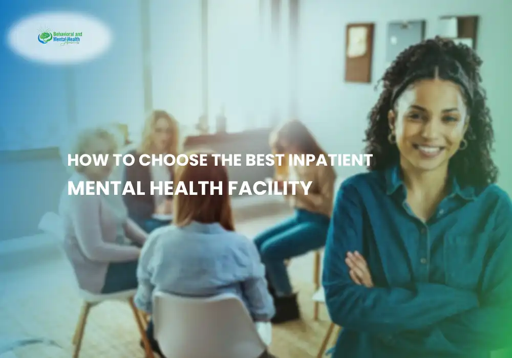 How to Choose the Right Inpatient Mental Health Facilities in Arizona